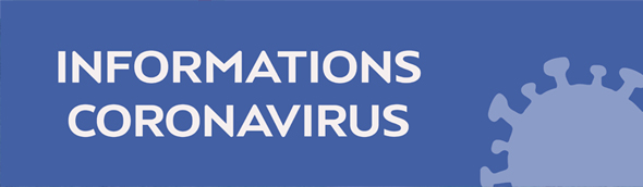 Informations concernant le CORONAVIRUS
